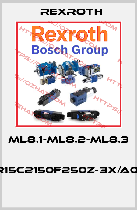 ML8.1-ML8.2-ML8.3   MCR15C2150F250Z-3X/A0M/11  Rexroth