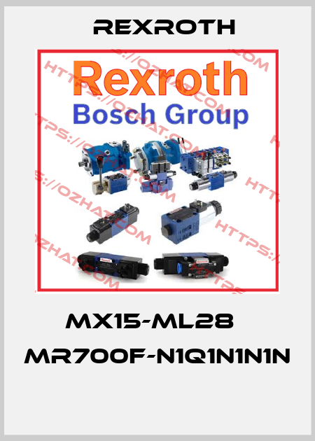 MX15-ML28   MR700F-N1Q1N1N1N  Rexroth