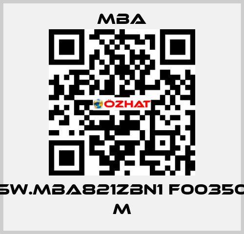 SW.MBA821ZBN1 F00350 M MBA
