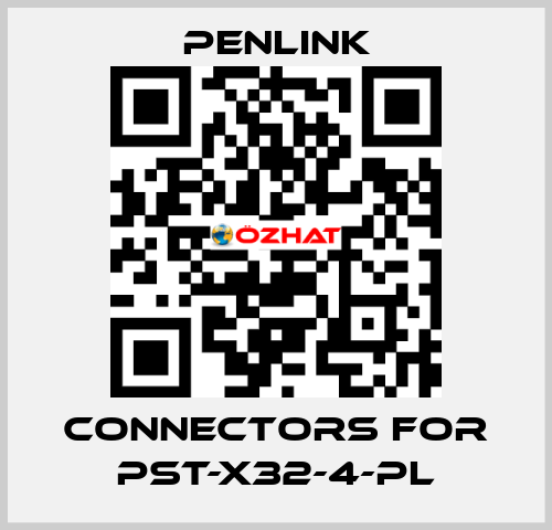connectors for PST-X32-4-PL PENLINK
