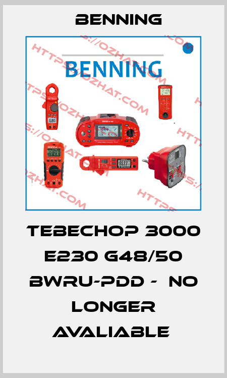 Tebechop 3000 E230 G48/50 Bwru-PDD -  no longer avaliable  Benning