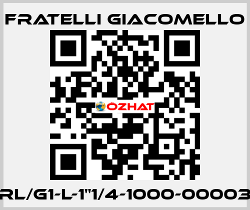 RL/G1-L-1"1/4-1000-00003 Fratelli Giacomello