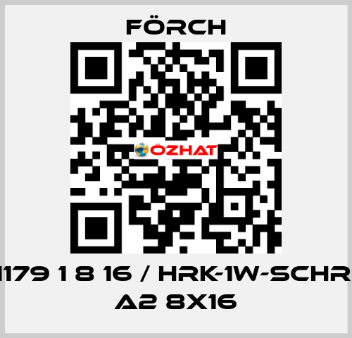1179 1 8 16 / HRK-1W-SCHR. A2 8X16 Förch
