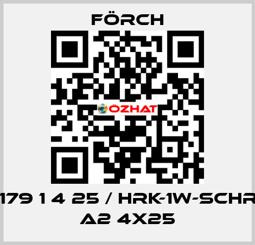 1179 1 4 25 / HRK-1W-SCHR. A2 4X25 Förch