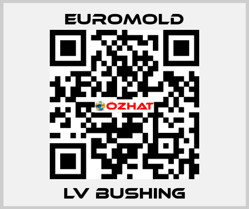 LV bushing EUROMOLD
