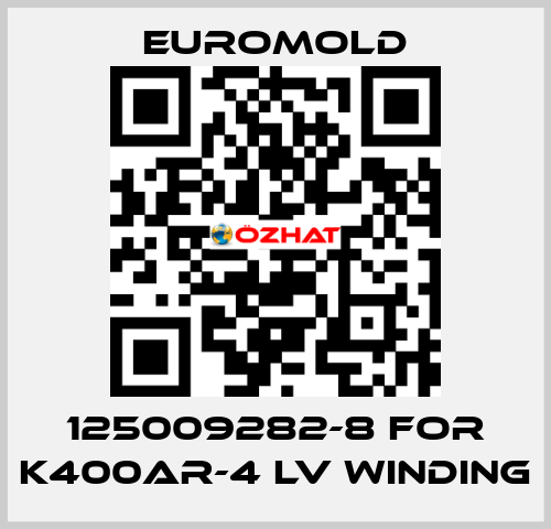 125009282-8 for K400AR-4 LV WINDING EUROMOLD