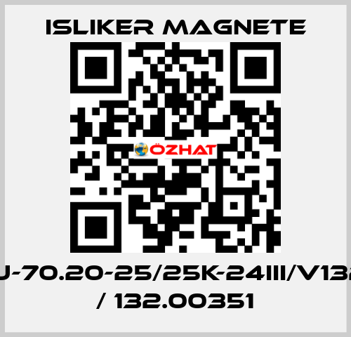 GIU-70.20-25/25K-24III/V1322 / 132.00351 ISLIKER MAGNETE