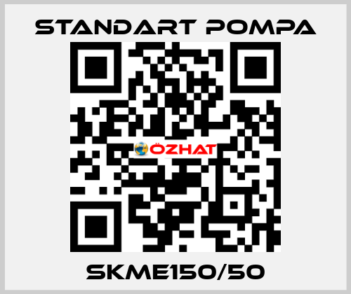 SKME150/50 STANDART POMPA