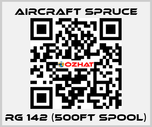 RG 142 (500FT Spool) Aircraft Spruce