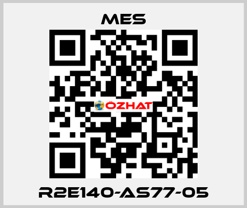 R2E140-AS77-05 MES
