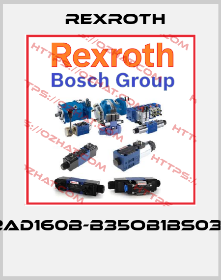 REF:2AD160B-B35OB1BS03/S013  Rexroth