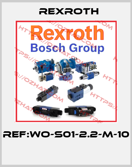 REF:WO-S01-2.2-M-10  Rexroth