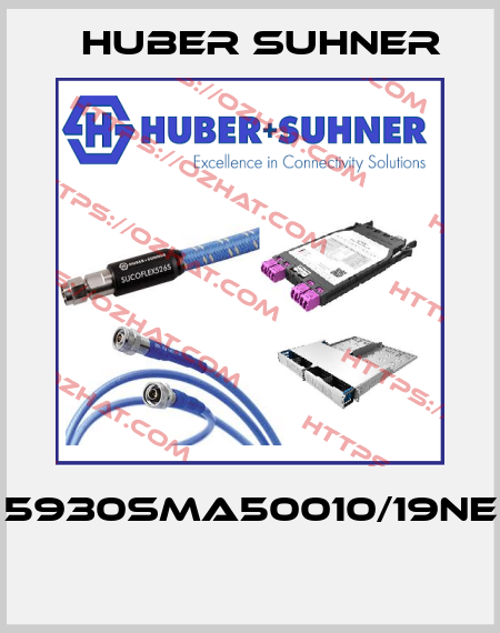 5930SMA50010/19NE  Huber Suhner