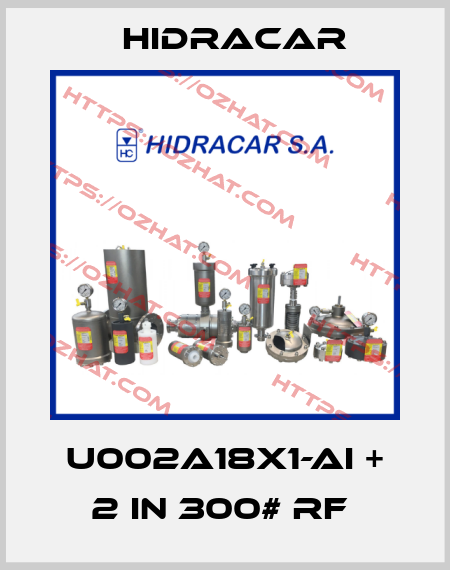 U002A18X1-AI + 2 in 300# RF  Hidracar