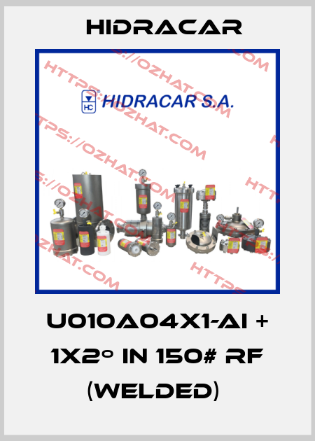 U010A04X1-AI + 1x2º in 150# RF (WELDED)  Hidracar
