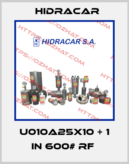 U010A25X10 + 1 in 600# RF  Hidracar