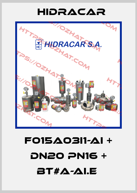 F015A03I1-AI + DN20 PN16 + BT#A-AI.E  Hidracar