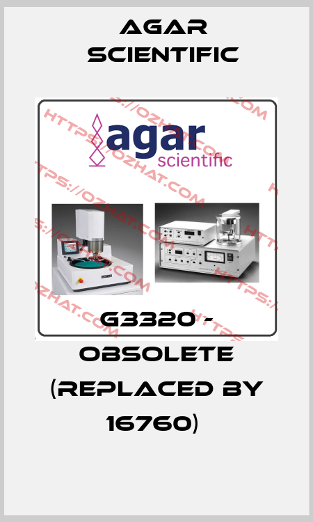 G3320 - obsolete (replaced by 16760)  Agar Scientific