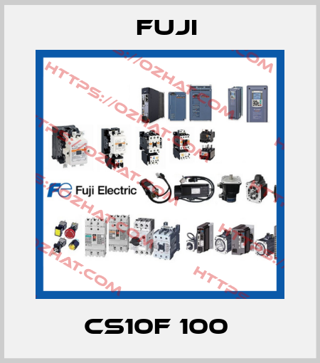 CS10F 100  Fuji