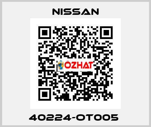 40224-OT005  Nissan
