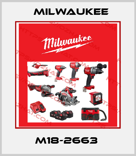 M18-2663  Milwaukee