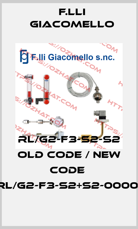 RL/G2-F3-S2-S2 old code / new code  RL/G2-F3-S2+S2-00001 F.lli Giacomello