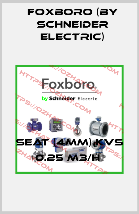 SEAT (4MM) KVS 0.25 M3/H  Foxboro (by Schneider Electric)
