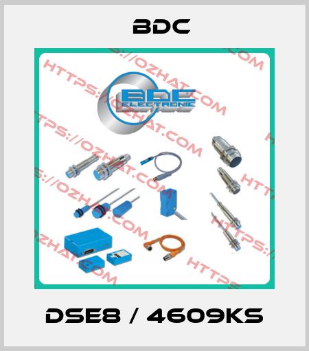 DSE8 / 4609KS BDC