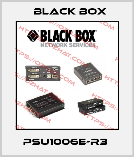 PSU1006E-R3  Black Box