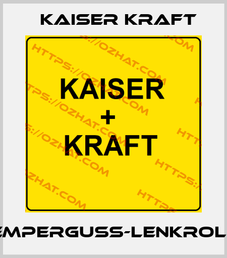 TEMPERGUSS-LENKROLLE Kaiser Kraft