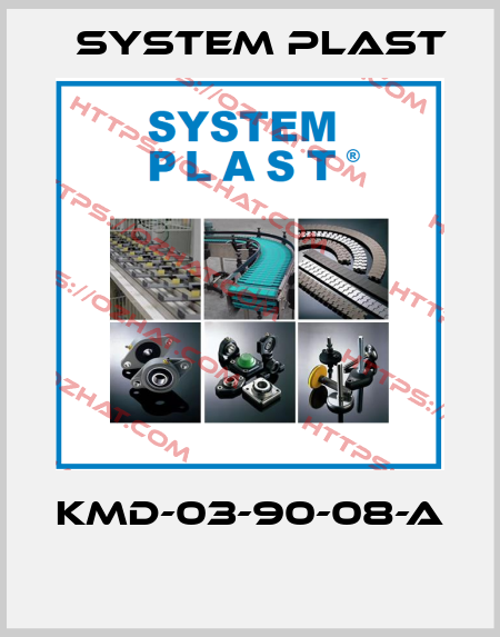 KMD-03-90-08-A  System Plast