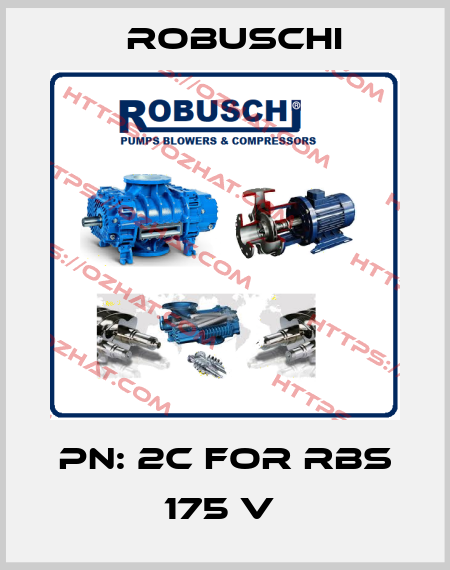 PN: 2C for RBS 175 V  Robuschi