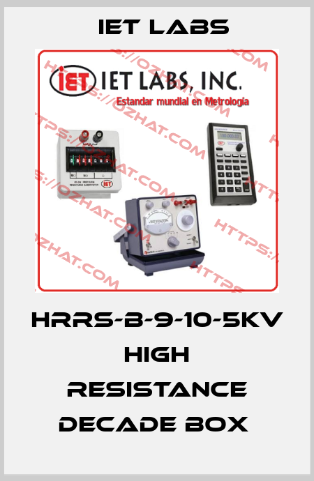 HRRS-B-9-10-5KV High Resistance Decade Box  IET Labs
