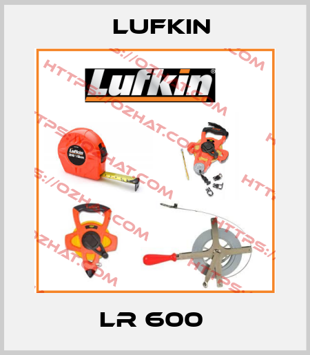 LR 600  Lufkin