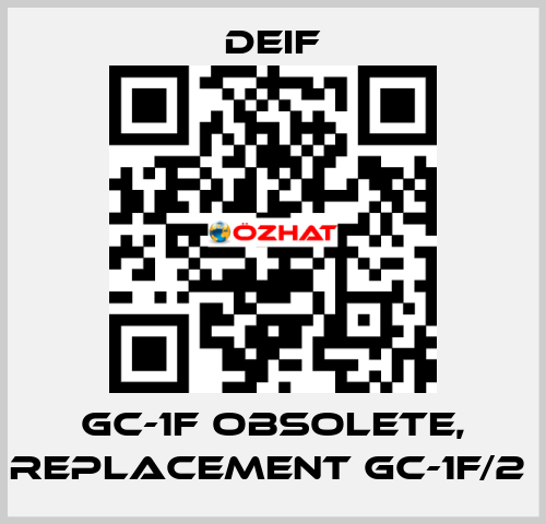 GC-1F obsolete, replacement GC-1F/2  Deif