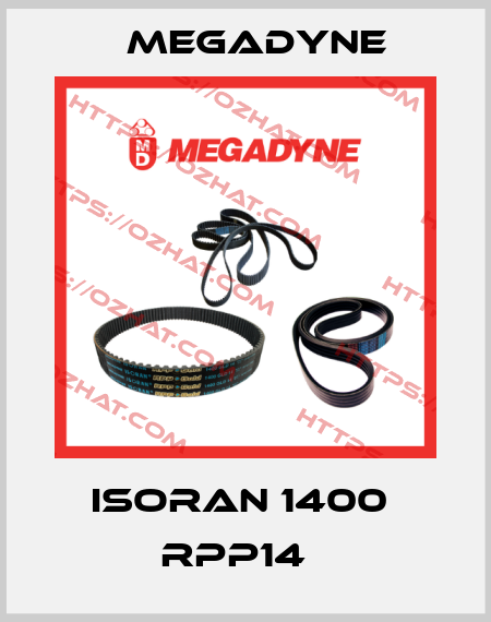 ISORAN 1400  RPP14   Megadyne