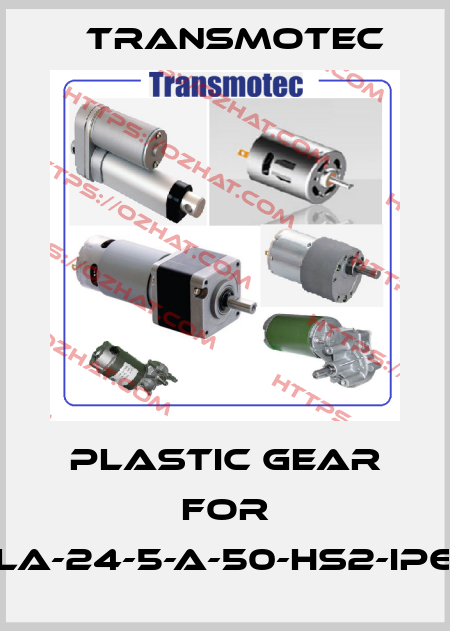 Plastic gear for DLA-24-5-A-50-HS2-IP65 Transmotec