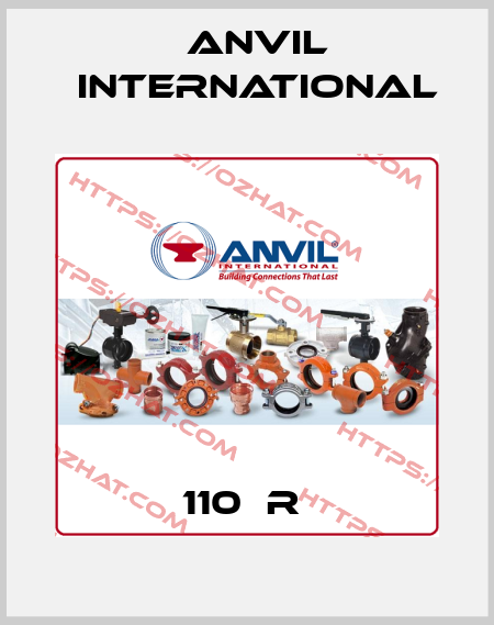  110  R  Anvil International