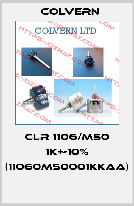 CLR 1106/M50 1K+-10% (11060M50001KKAA)  Colvern