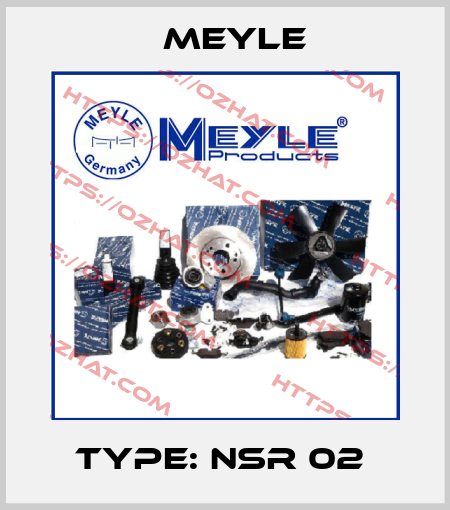 Type: NSR 02  Meyle