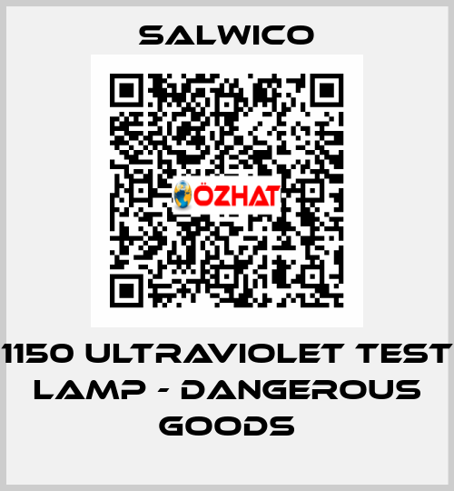 1150 Ultraviolet Test Lamp - dangerous goods Salwico