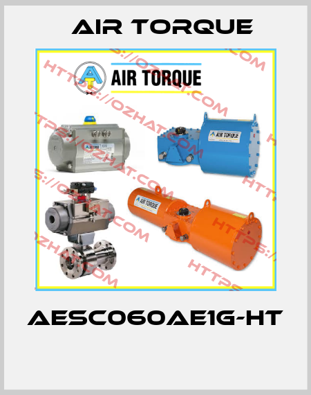AESC060AE1G-HT  Air Torque