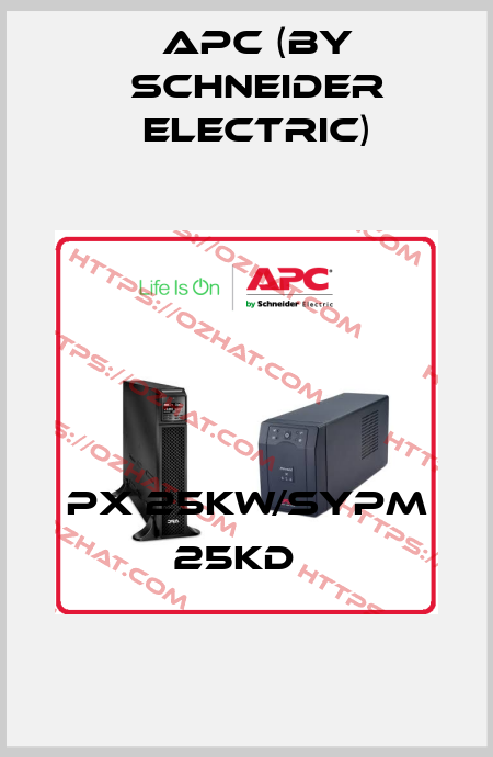 PX 25Kw/SYPM 25KD   APC (by Schneider Electric)