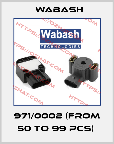 971/0002 (From 50 to 99 pcs)  Wabash