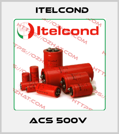 ACS 500V  Itelcond