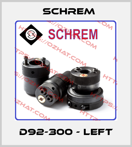 D92-300 - left Schrem