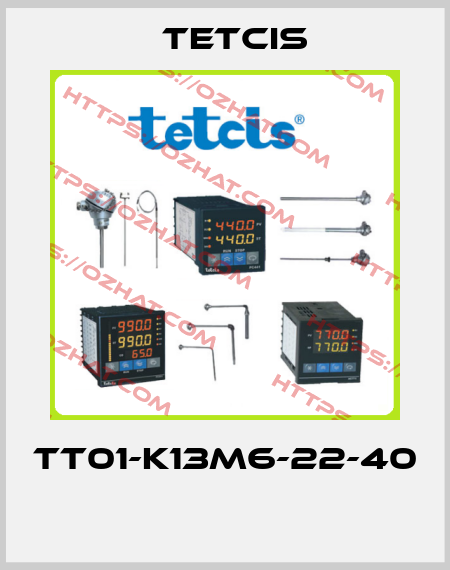 TT01-K13M6-22-40  Tetcis