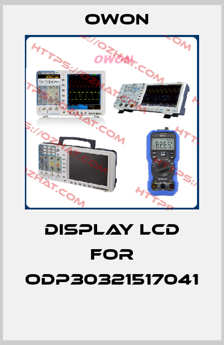 Display LCD for ODP30321517041  Owon