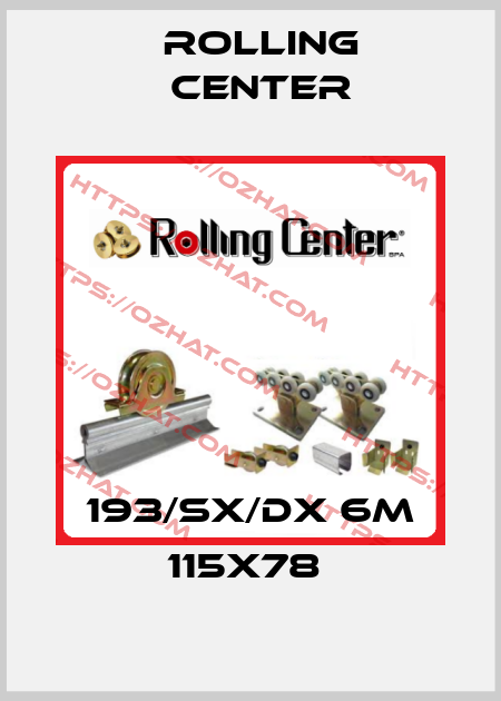 193/SX/DX 6m 115x78  Rolling Center