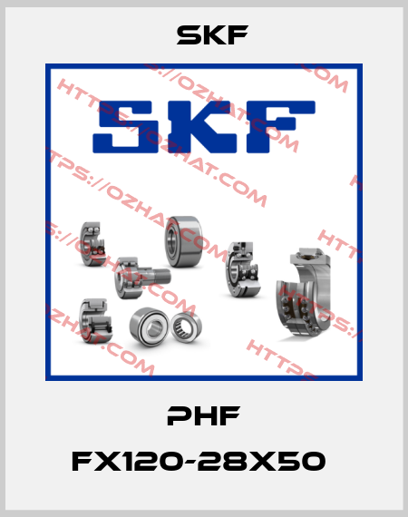 PHF FX120-28X50  Skf
